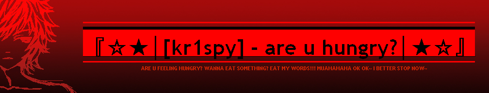 『☆★│[Kr1spY] - Are u hungry?│★☆』